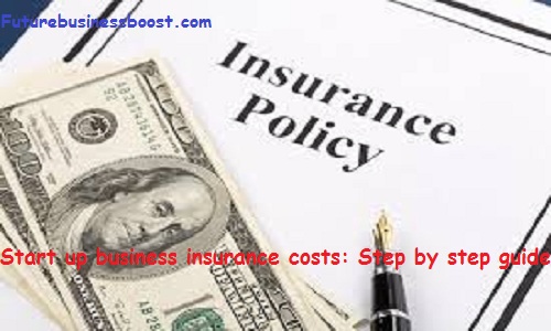 Start up business insurance costs