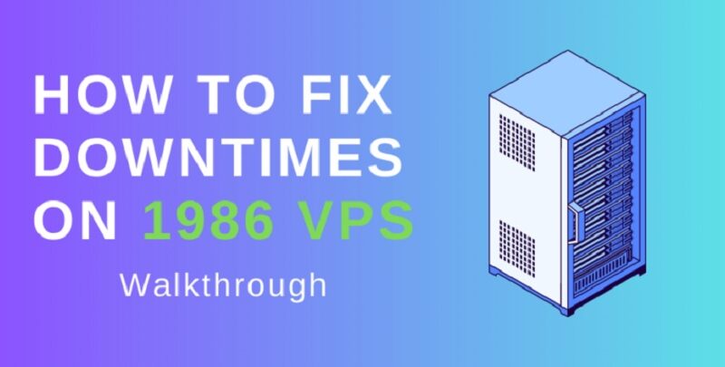 How to fix downtimes on 1986 VPS